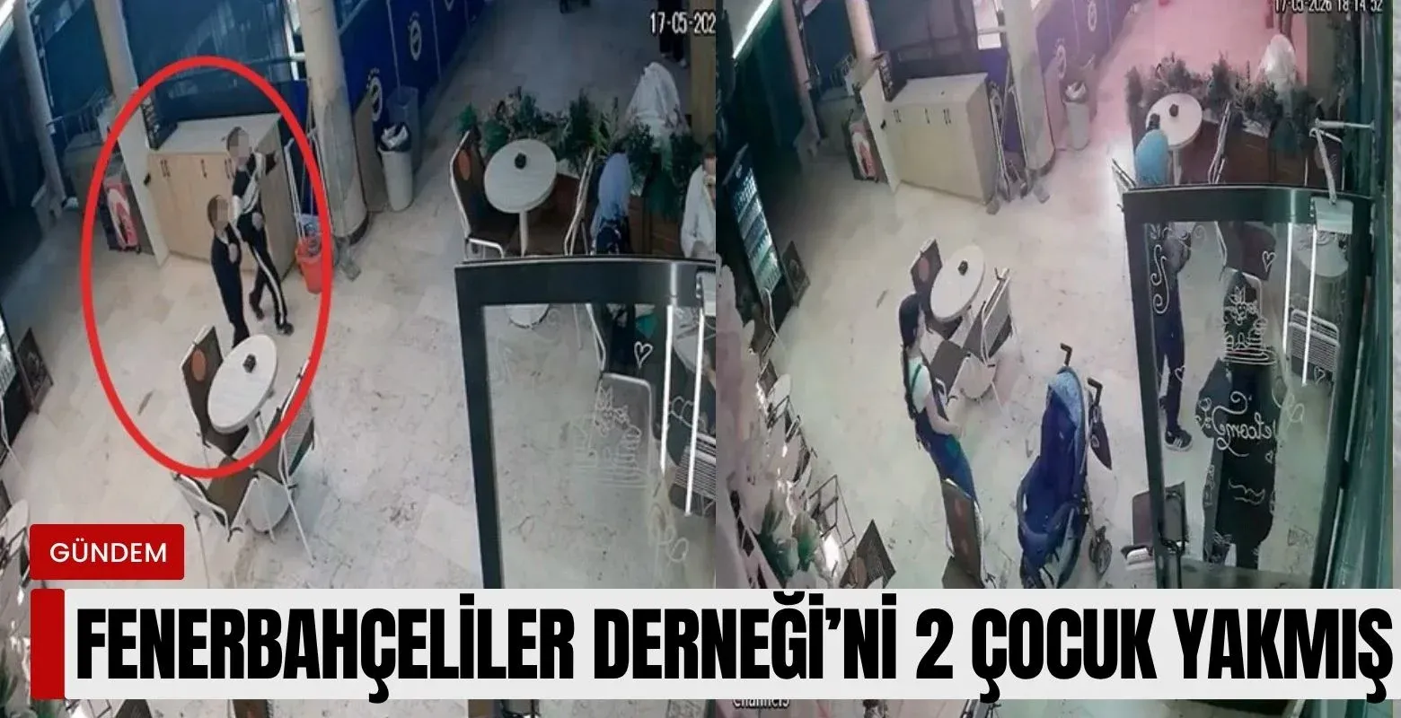 Fenerbahçeliler Derneği'ni 2 çocuk yakmış