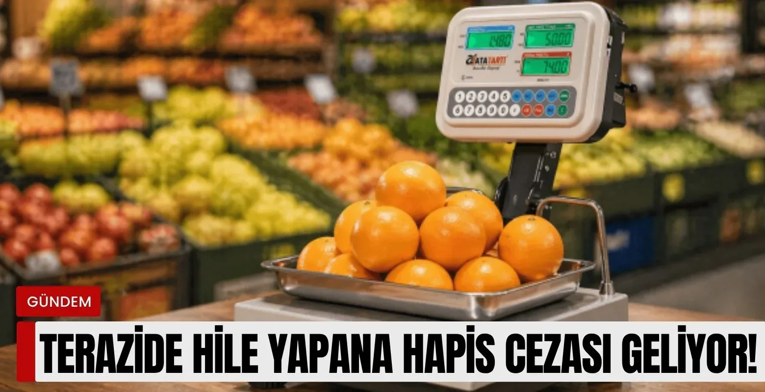 Terazide hile yapana hapis cezası!