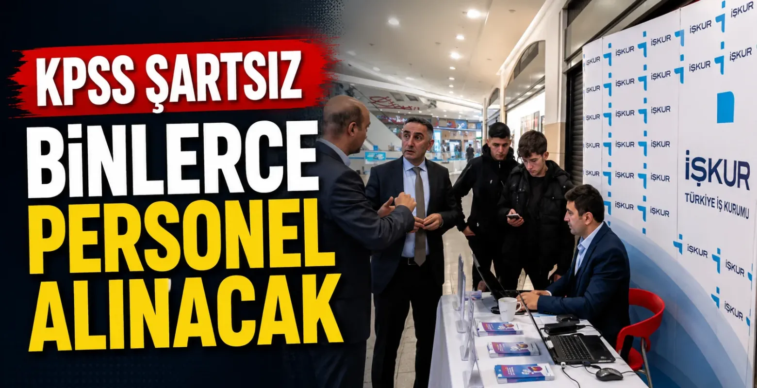 İŞKUR Duyurdu! KPSS Şartsız 5 Bin 355 Personel Alımı Başladı