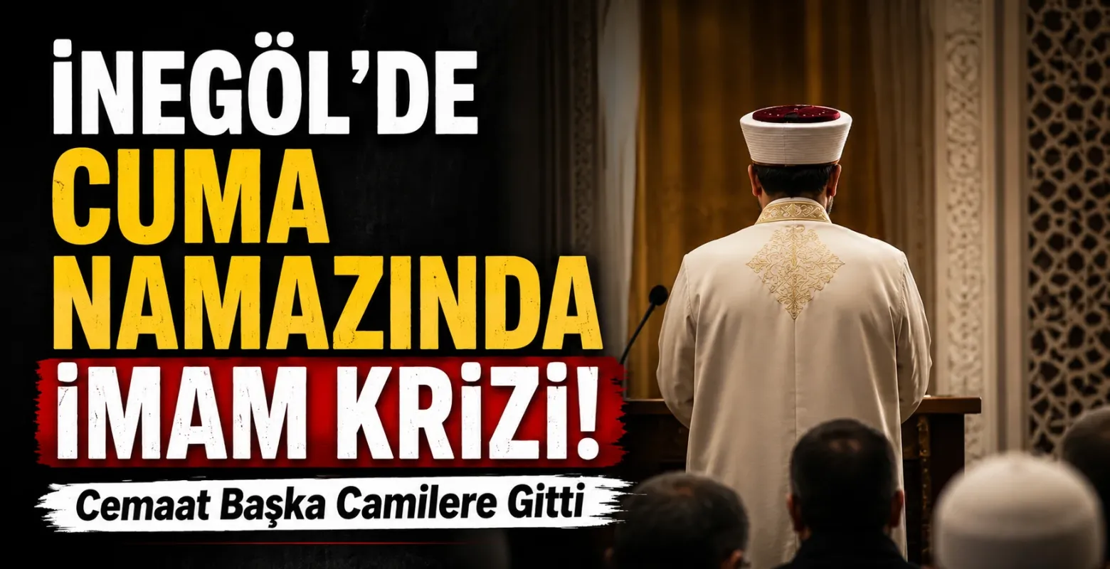 İnegöl’de Cuma Namazında İmam Krizi! Cemaat Başka Camilere Gitti