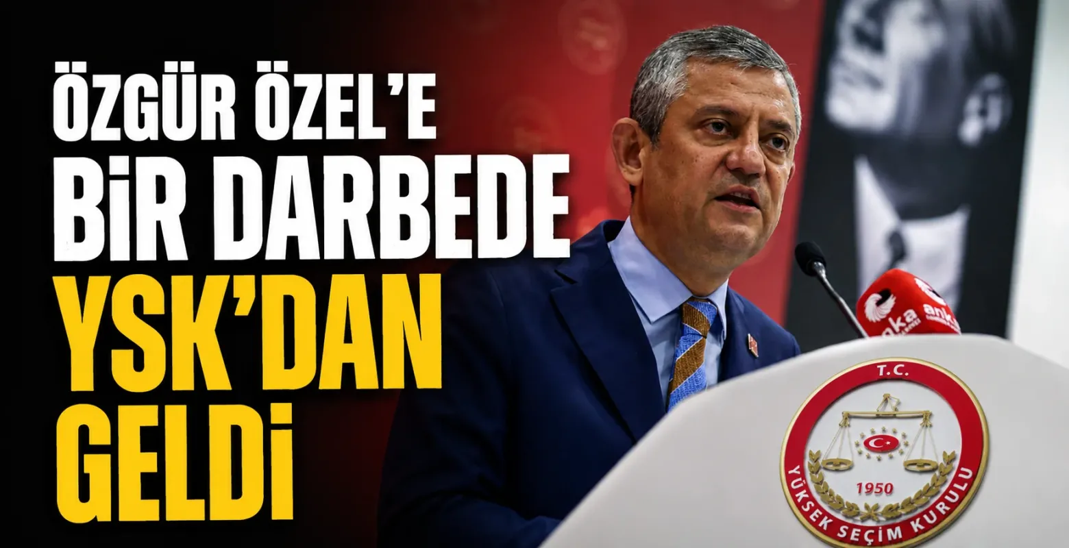 Özgür Özel'e bir darbede YSK'dan geldi