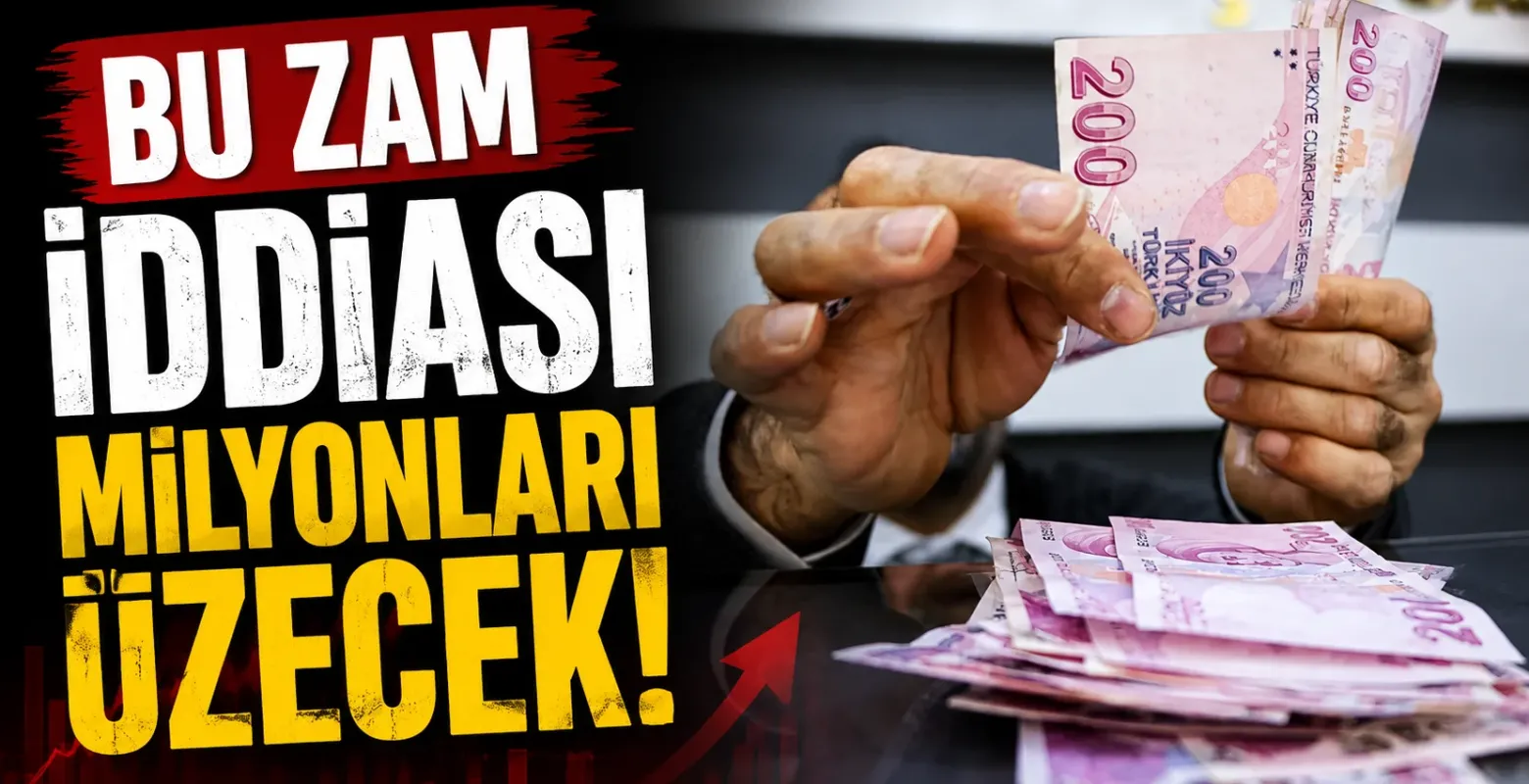Bu zam iddiası milyonları üzecek!