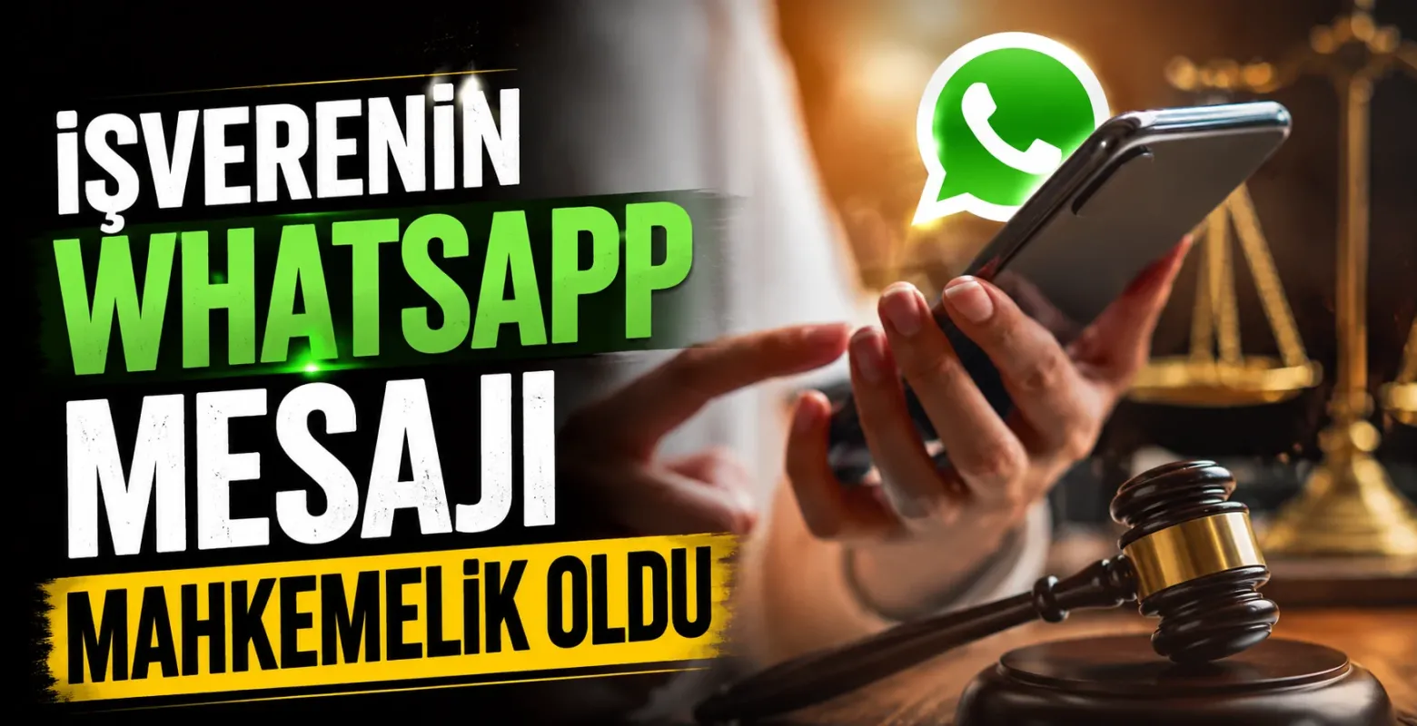 İşverenin WhatsApp mesajı mahkemelik oldu