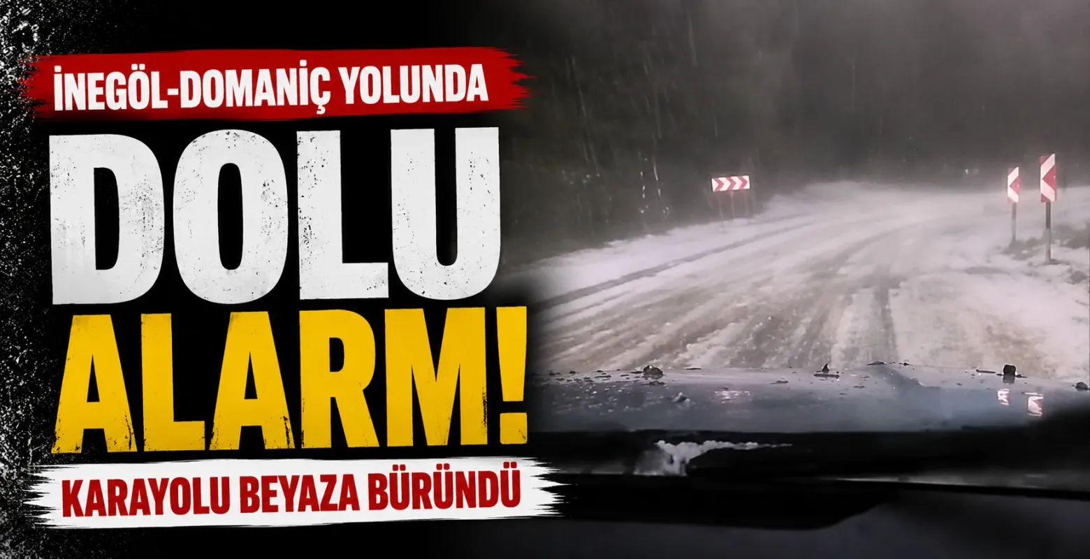İnegöl-Domaniç Yolunda Dolu Alarmı! Karayolu Beyaza Büründü