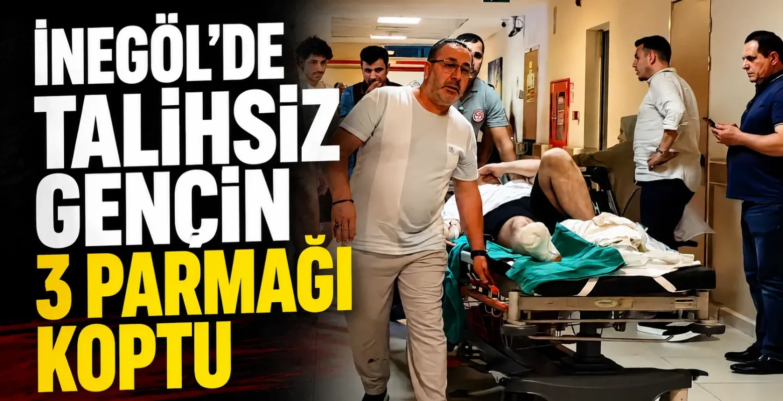 İnegöl'de talihsiz gencin 3 parmağı koptu
