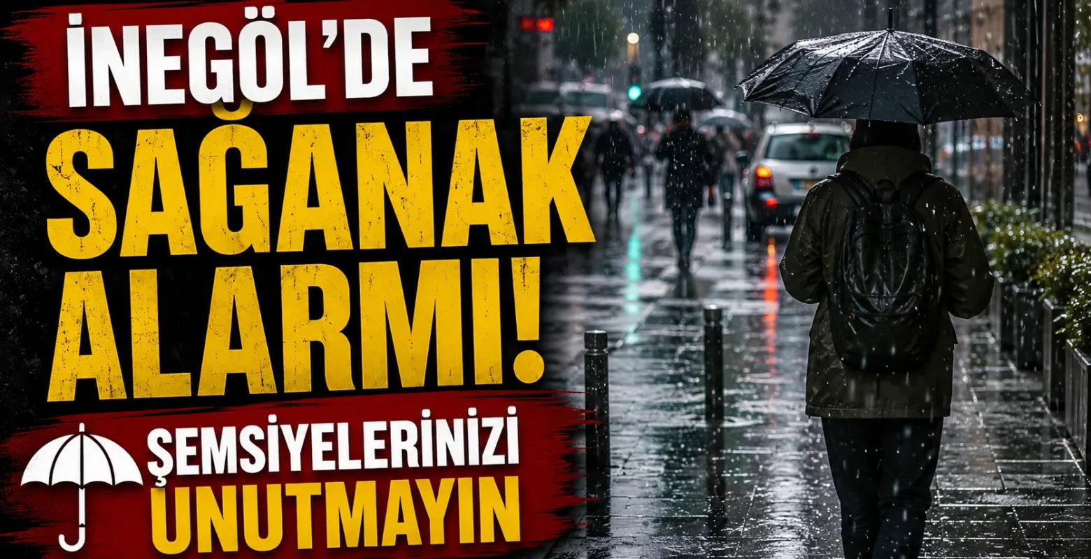 İnegöl’de sağanak alarmı! Şemsiyelerinizi unutmayın