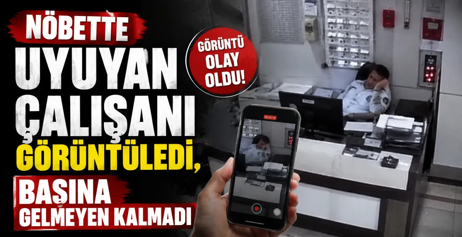 Nöbette uyuyan çalışanı görüntüledi, başına gelmeyen kalmadı