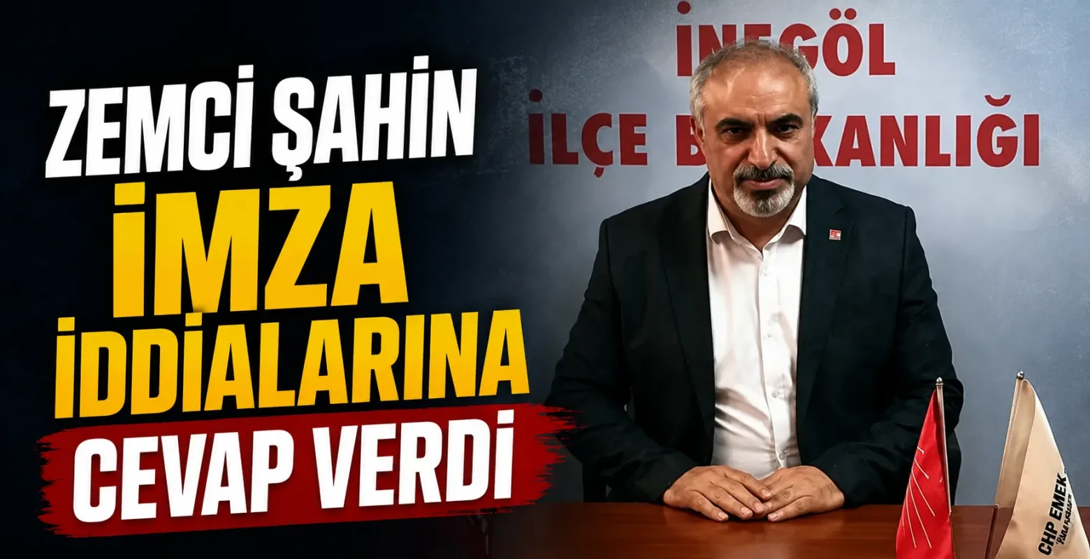 CHP İnegöl İlçe Başkanı Zemci Şahin'den Kurultay İddialarına Net Yanıt
