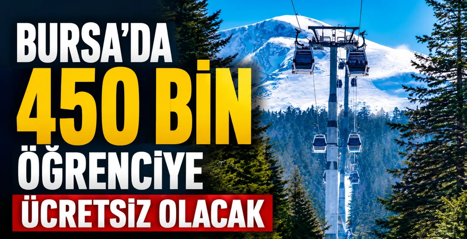 Bursa'da 450 Bin Öğrenciye Ücretsiz Teleferik Bileti Müjdesi