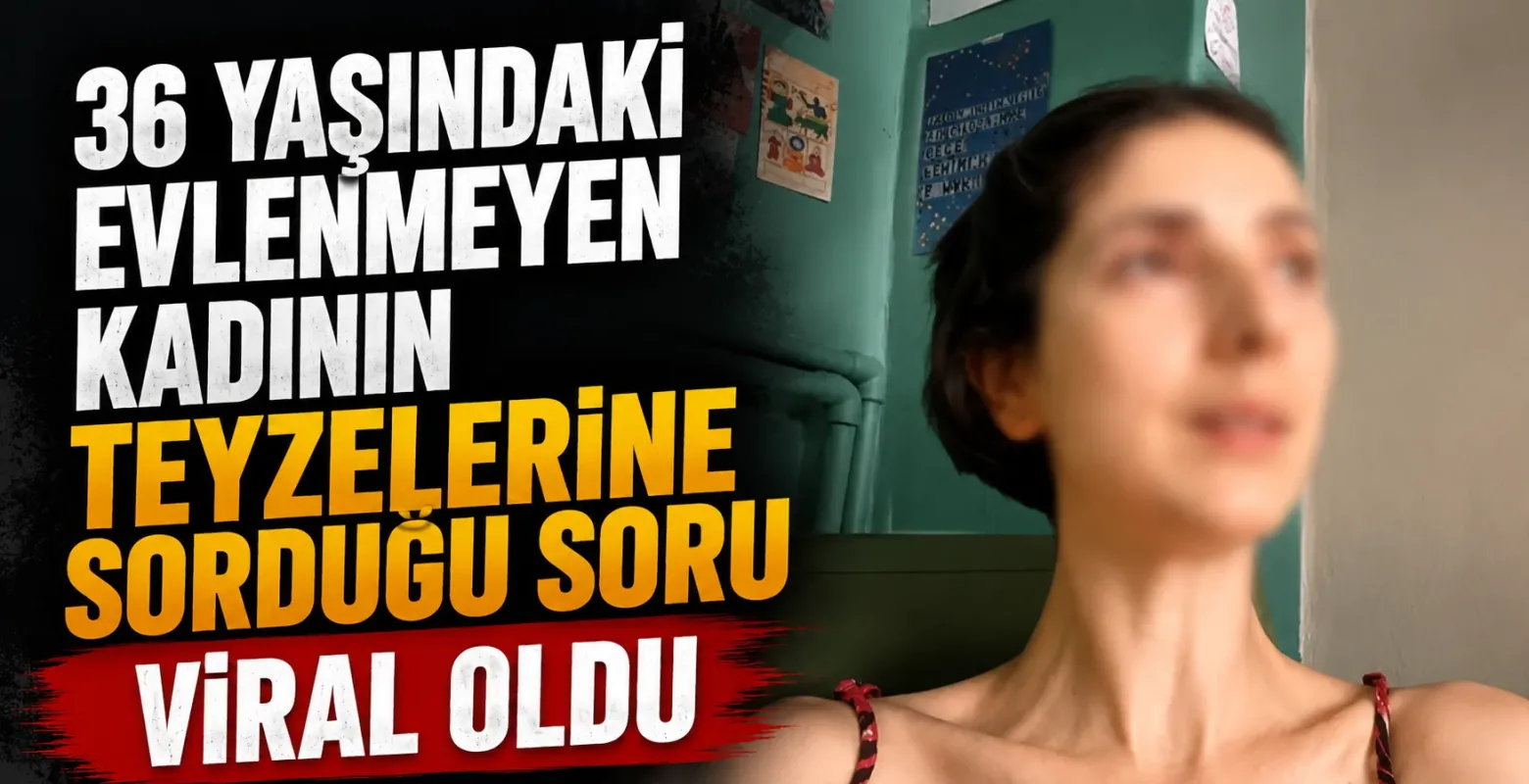 36 yaşındaki evlenmeyen kadının teyzelerine sorduğu soru viral oldu