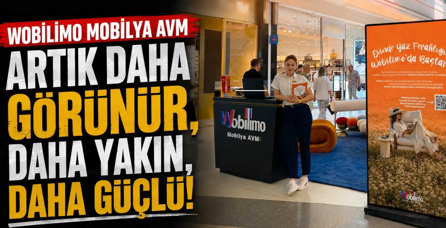 Wobilimo Mobilya AVM şimdi farklı AVM’lerde, daha fazla insanla buluşuyor!
