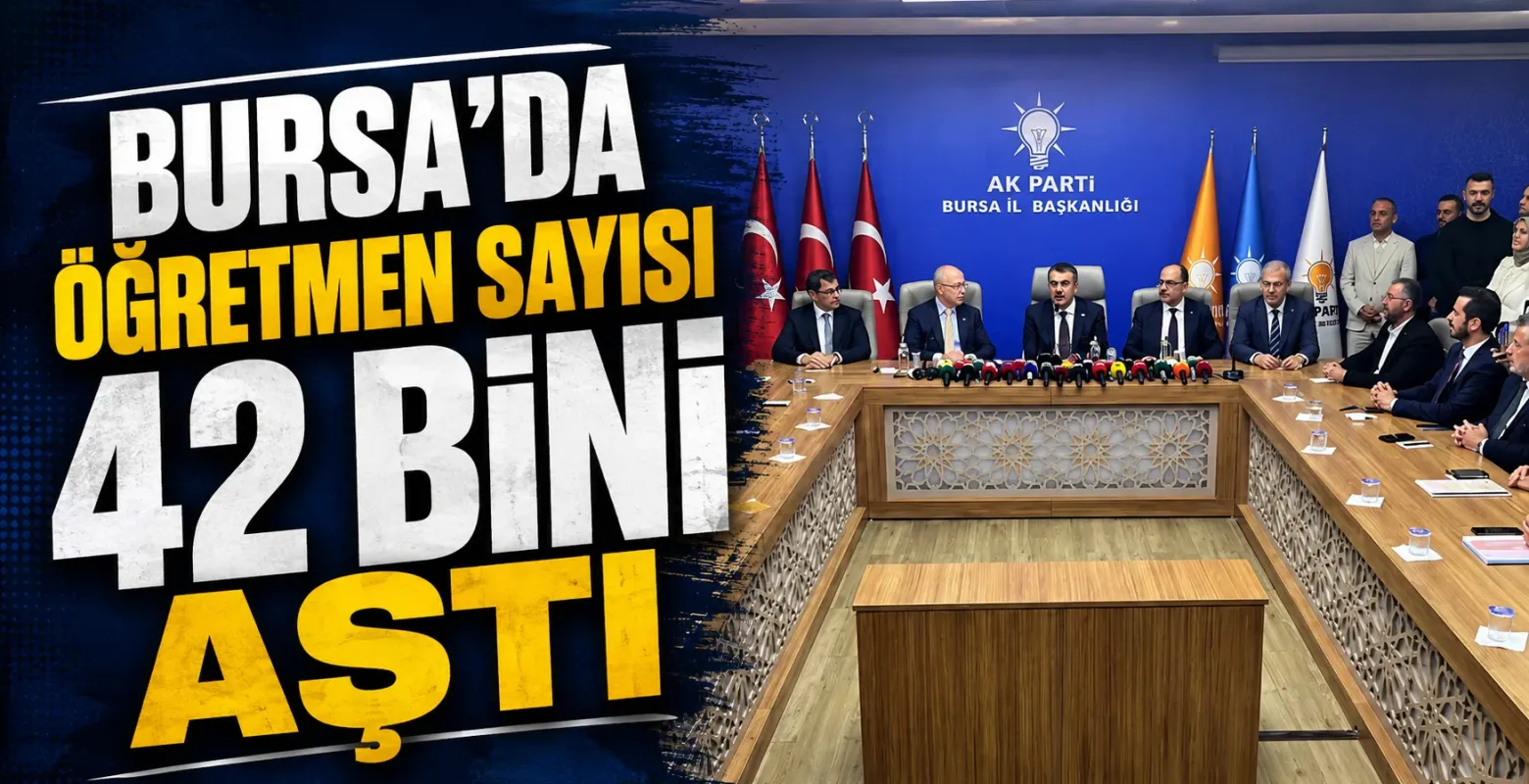 Bursa'da Öğretmen Sayısı 42 Bini Aştı