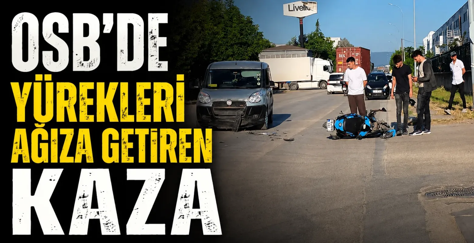 İnegöl Organize Sanayi Bölgesi'nde yürekleri ağza getiren kaza