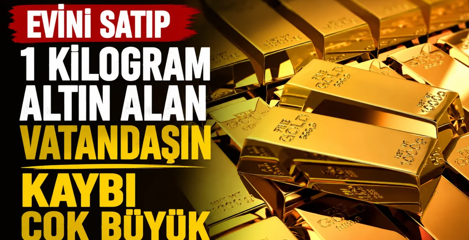 Evini satıp 1 kilogram altın alan vatandaşın kaybı çok büyük