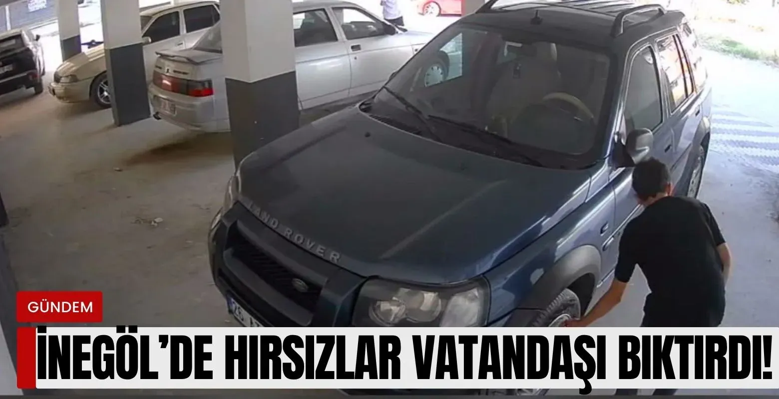 İnegöl'de hırsızlar vatandaşı bıktırdı!