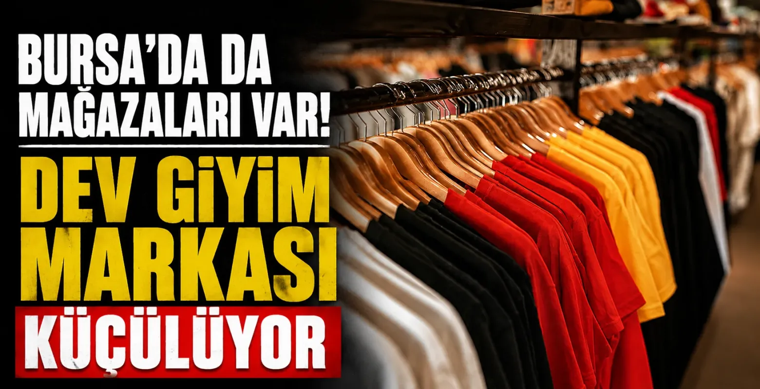 Bursa'da da mağazaları var! Dev giyim markası küçülüyor