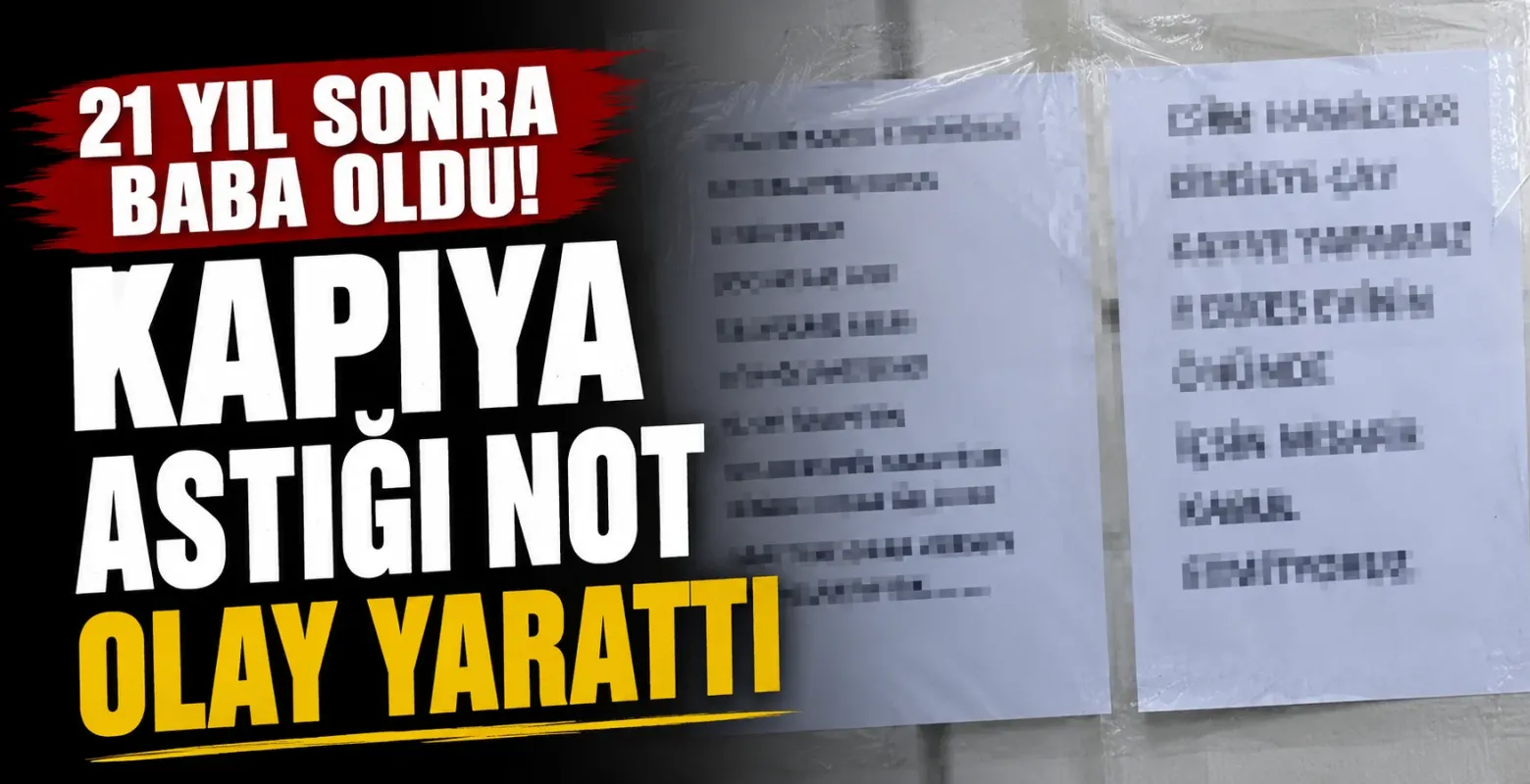 21 yıl sonra baba oldu! Kapıya astığı not olay yarattı