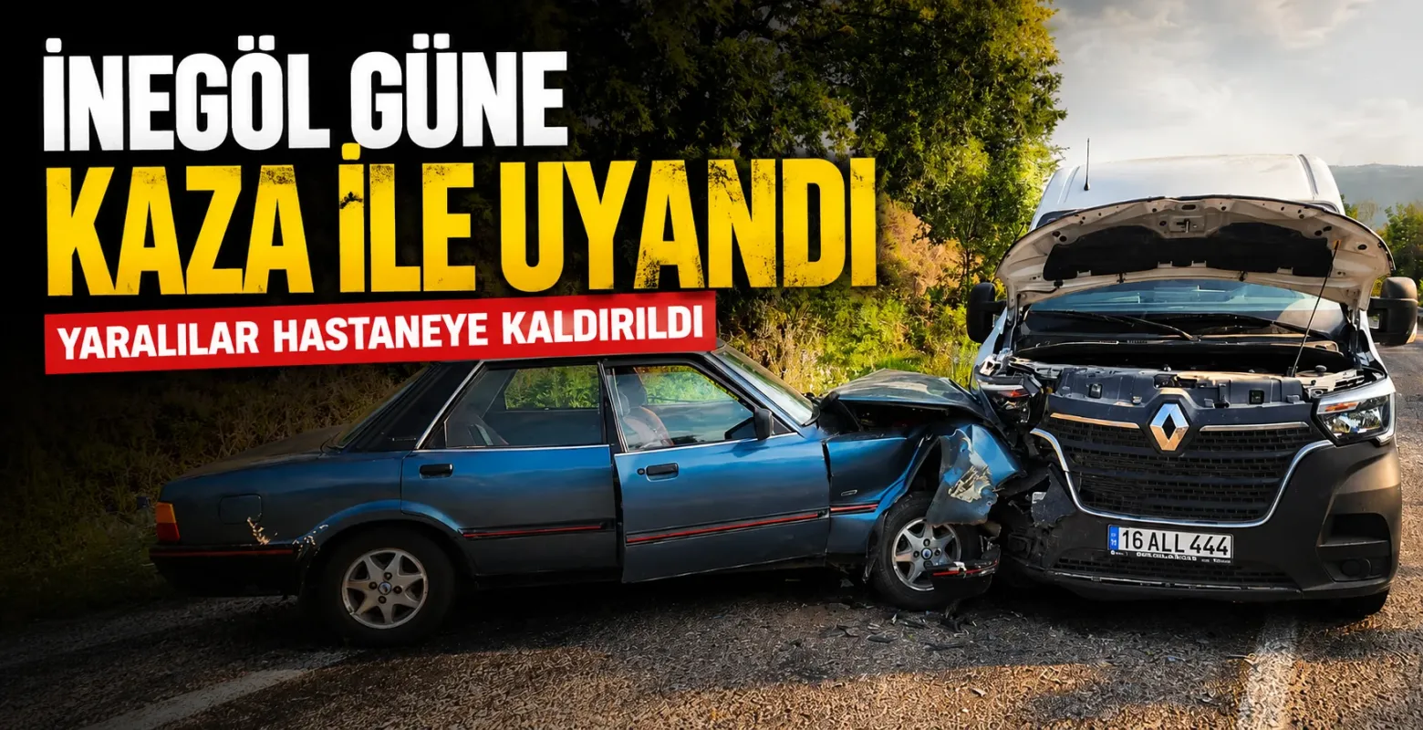 İnegöl-Domaniç Yolunda Kaza! Panelvan ile Otomobil Çarpıştı