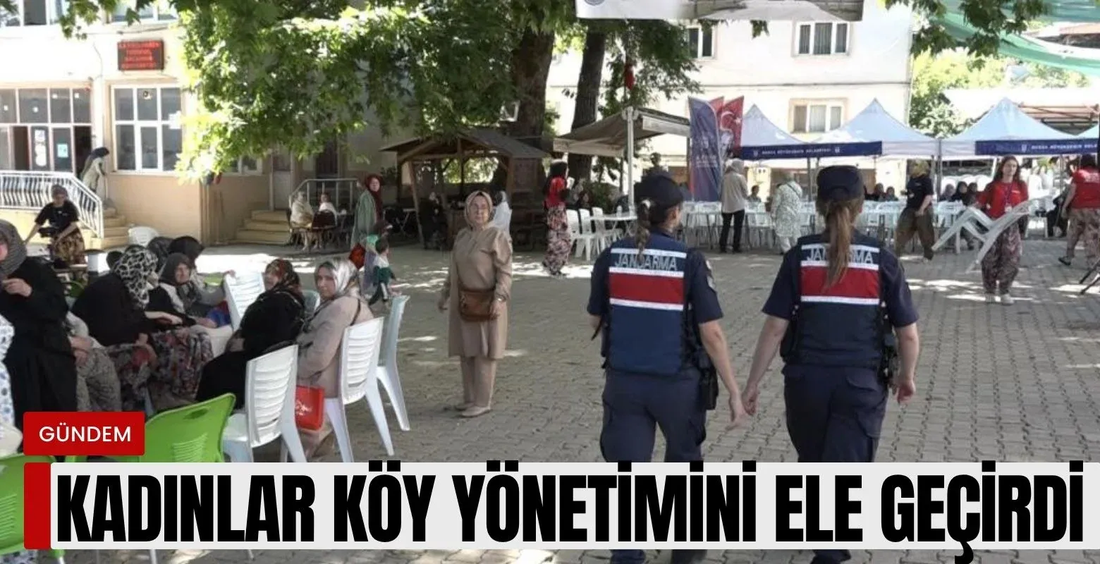Kadınlar köy yönetimini ele geçirdi