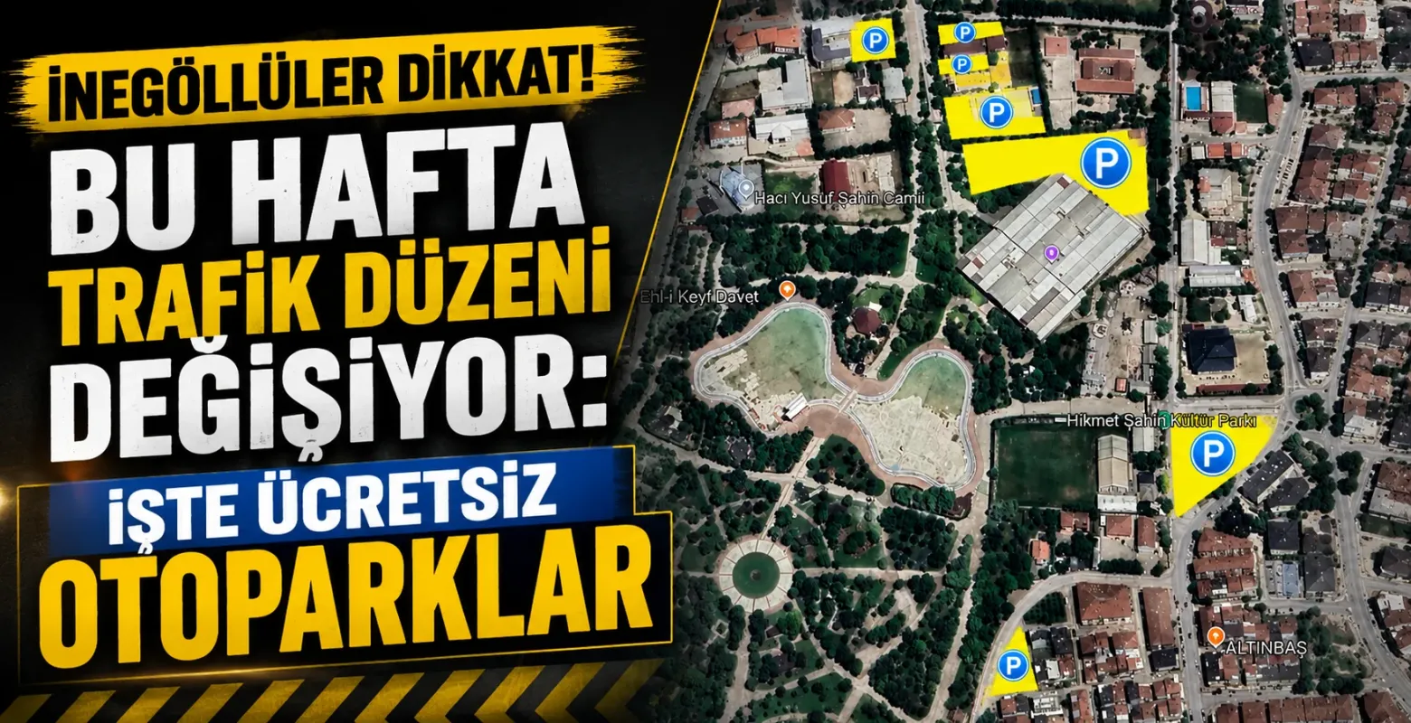İnegöllüler dikkat! Bu hafta trafik düzeni değişiyor: İşte ücretsiz otoparklar