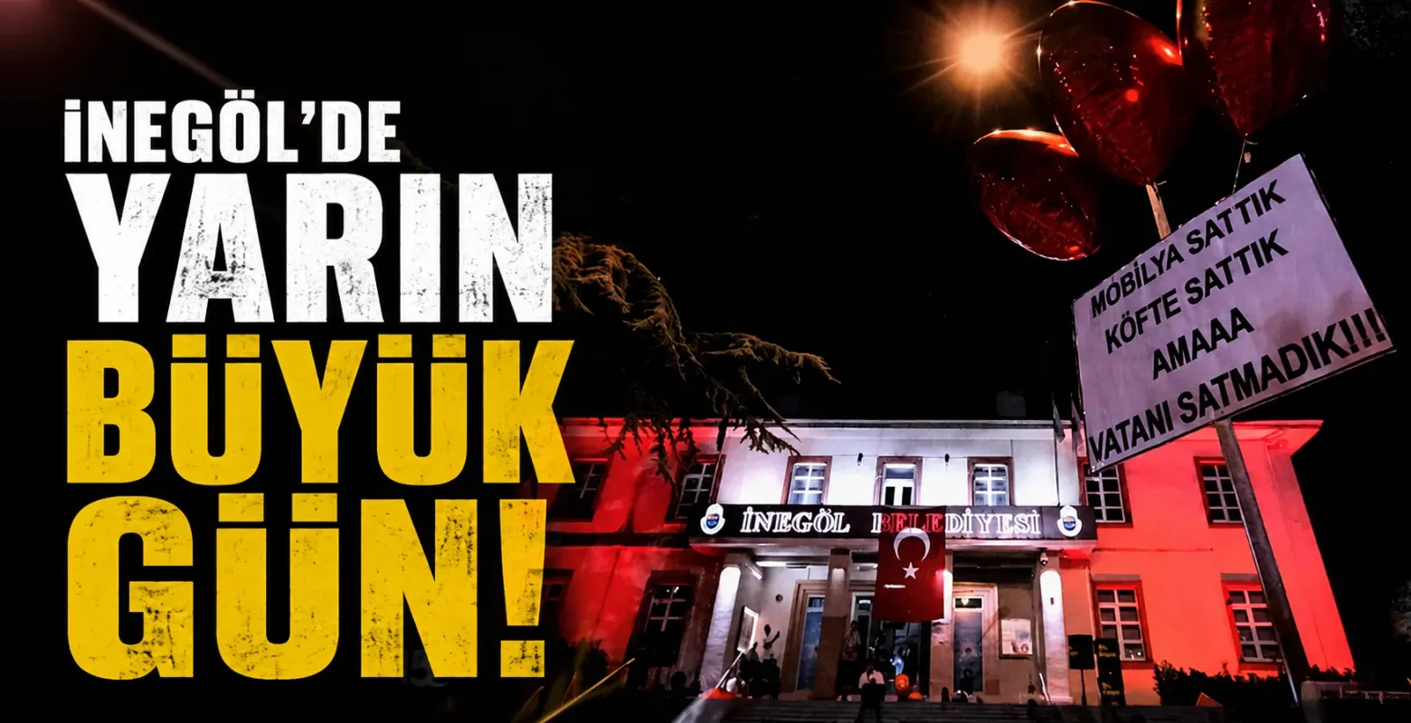 İnegöl'de yarın büyük gün!