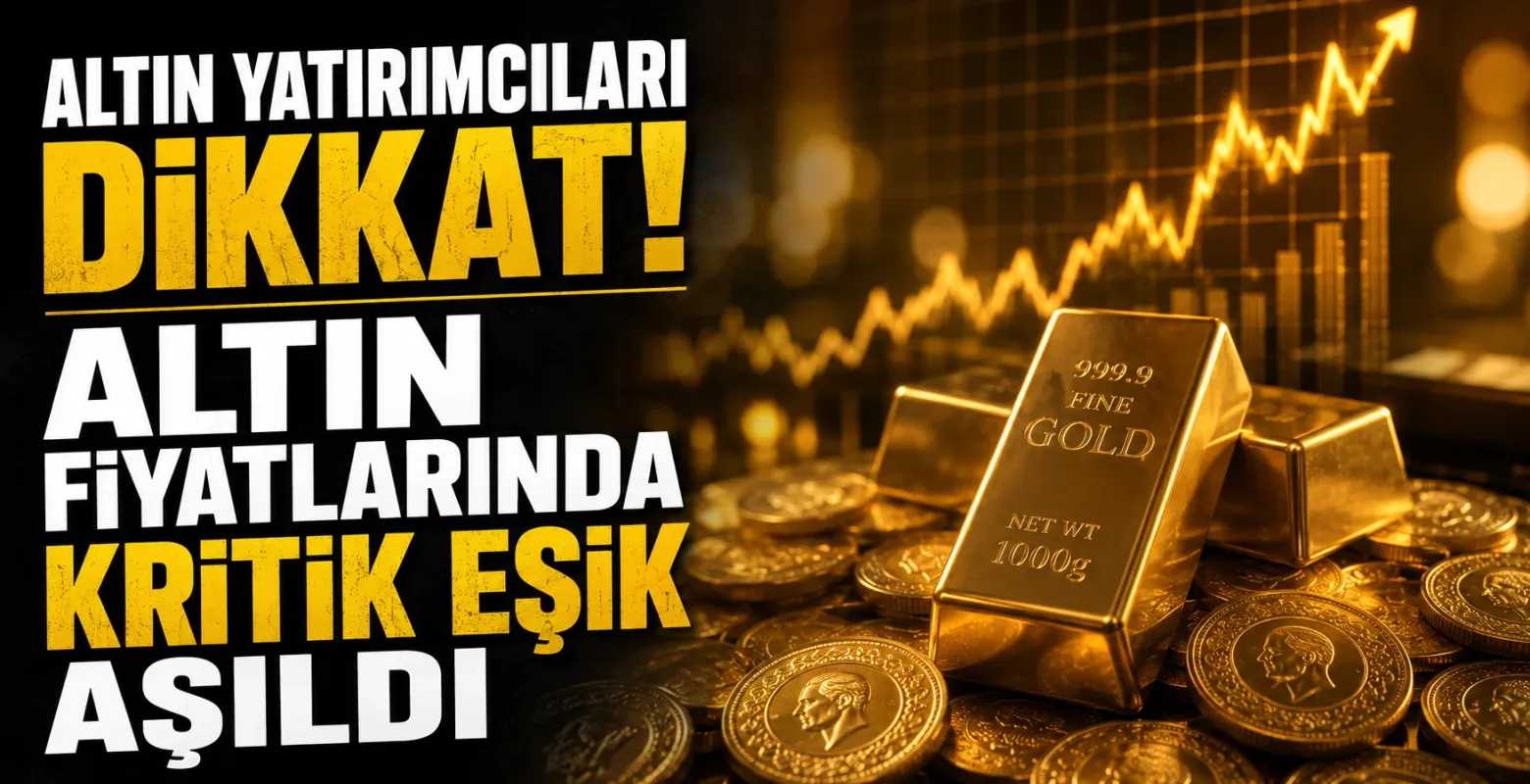 Altın yatırımcıları dikkat! Altın fiyatlarında kritik eşik aşıldı