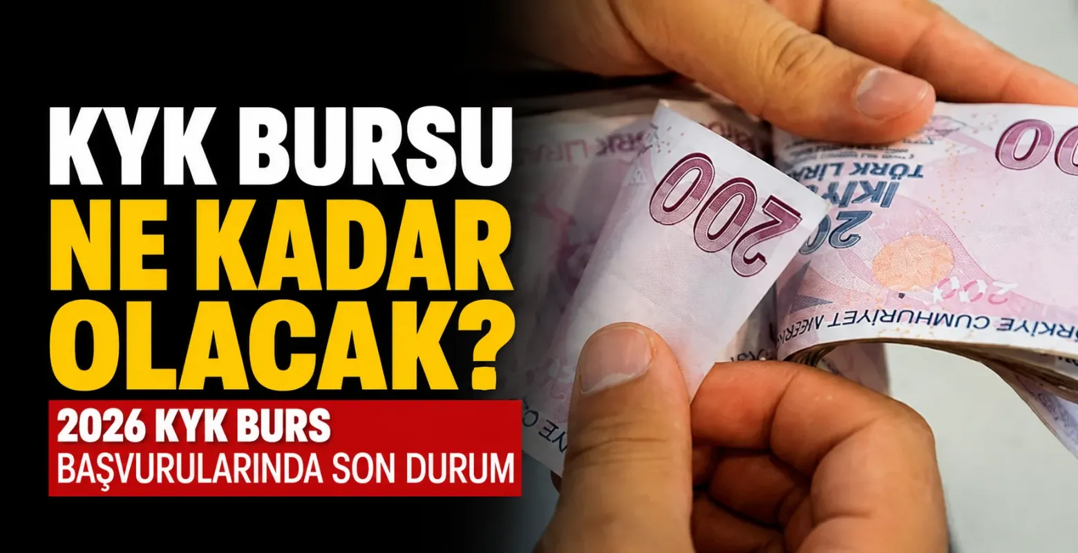 KYK Bursu Ne Kadar Olacak? 2026 KYK Burs Başvurularında Son Durum