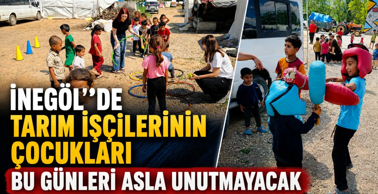 İnegöl'de Mevsimlik Tarım İşçilerinin Çocukları Spor ve Eğlenceyle Buluştu