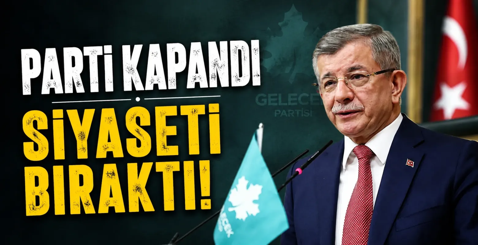 Gelecek Partisi kendini feshetti, Davutoğlu aktif siyaseti bıraktı