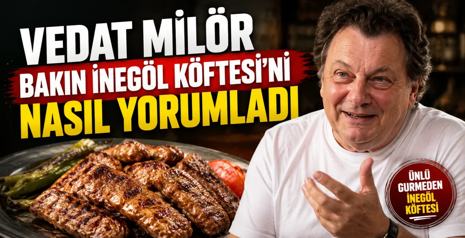 Vedat Milor, İnegöl köftesini yol üzeri molasında değerlendirdi