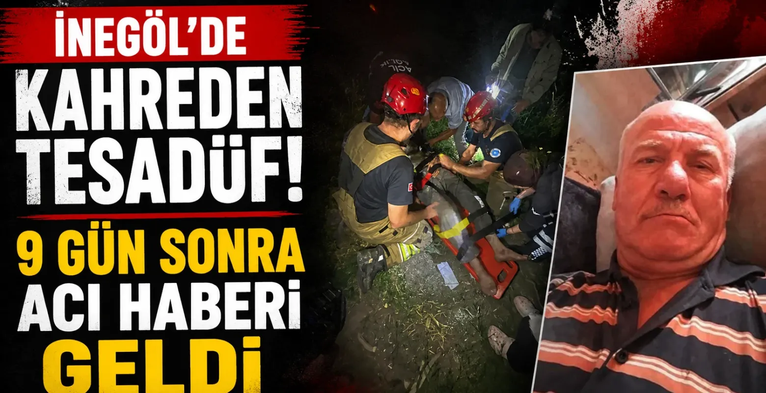 İnegöl'de kahreden tesadüf! 9 gün sonra acı haberi geldi