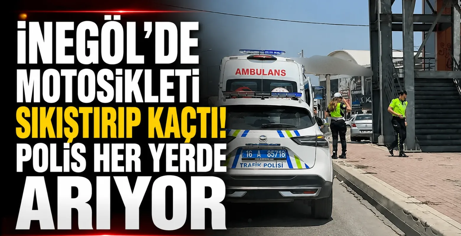 İnegöl'de motosikleti sıkıştırıp kaçtı! Polis her yerde arıyor