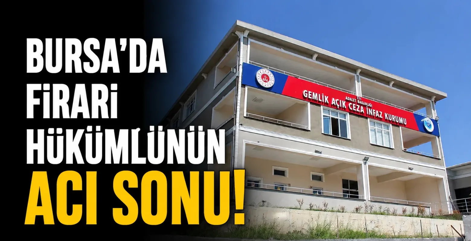 Bursa'da Firari Hükümlünün Acı Sonu!