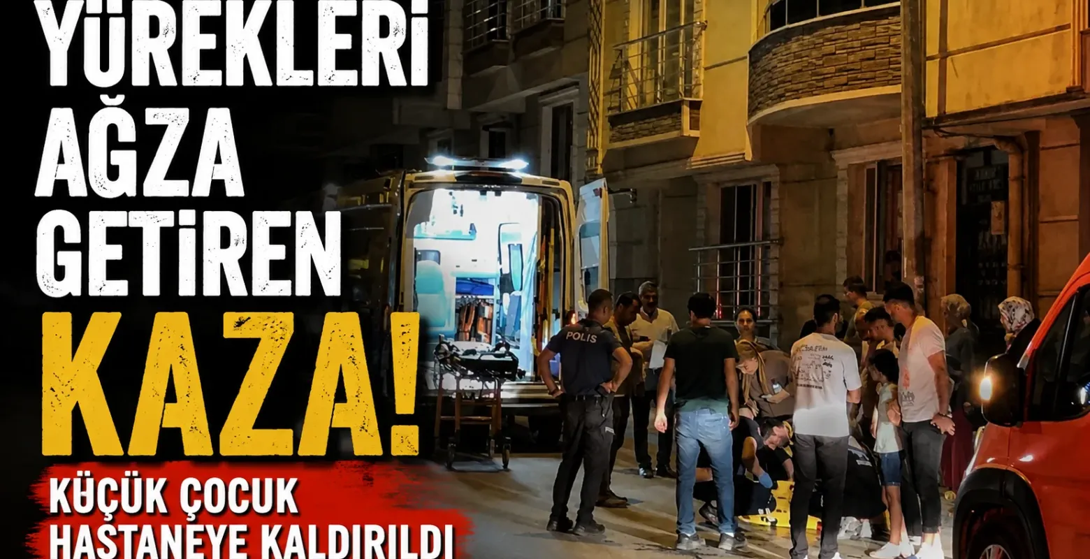 Yürekleri ağza getiren kaza! Küçük çocuk hastaneye kaldırıldı