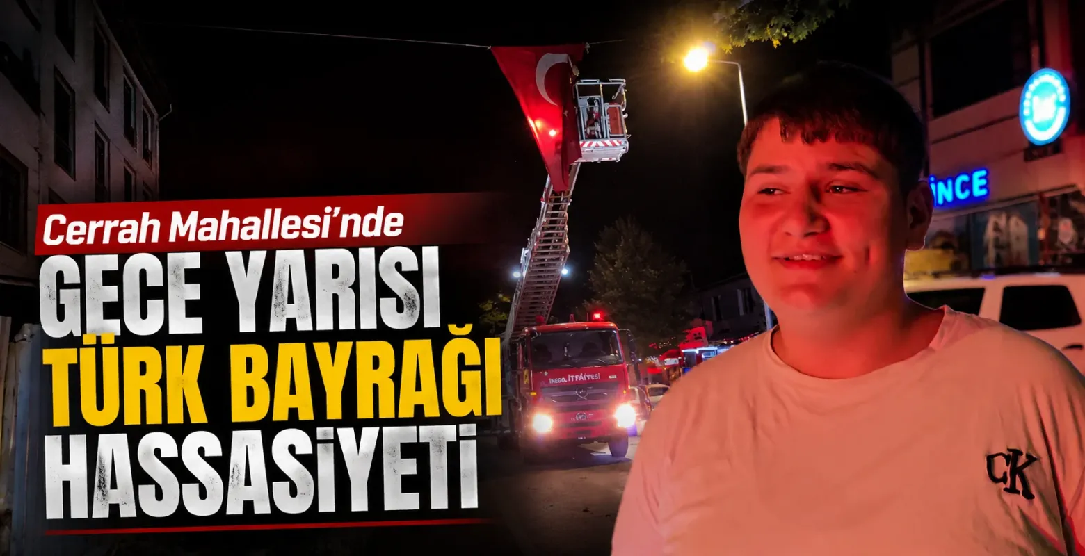 İnegöl Cerrah Mahallesi’nde gece yarısı Türk bayrağı hassasiyeti