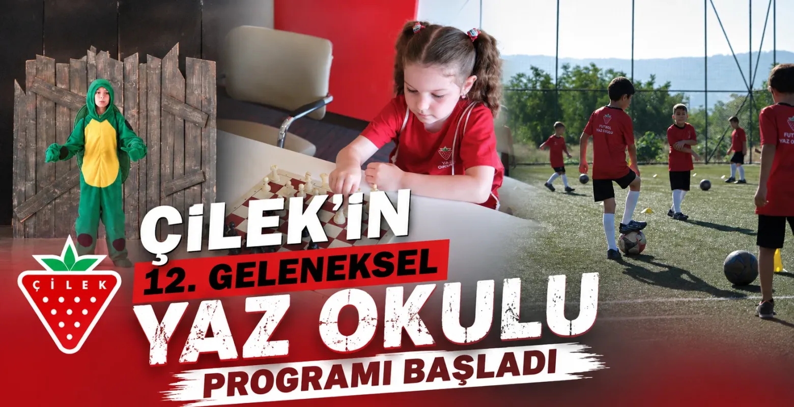 Çilek’in 12. Geleneksel Yaz Okulu Programı Başladı