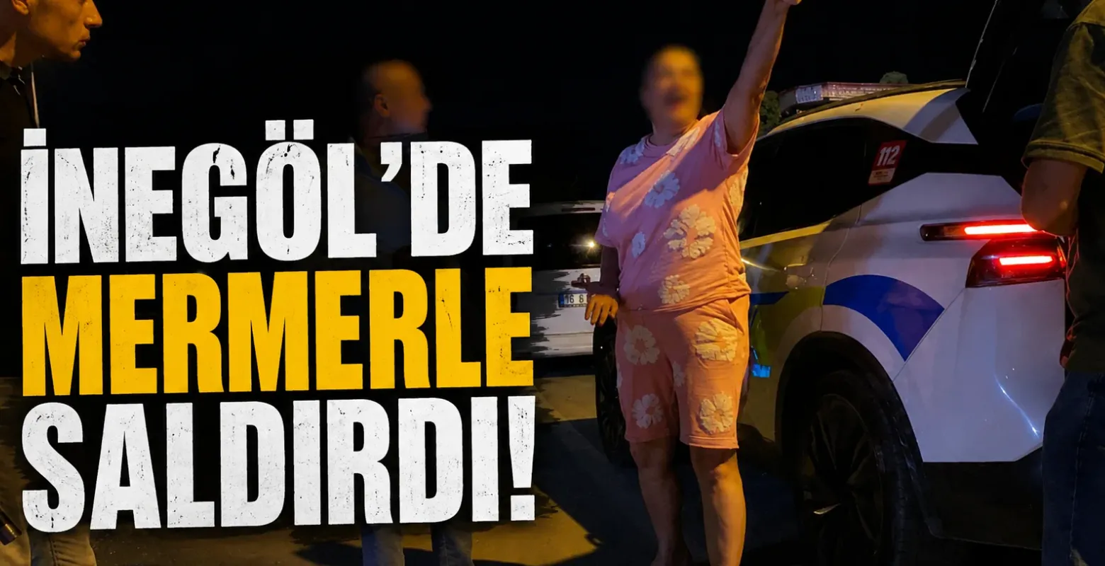 İnegöl'de mermerle saldırdı!