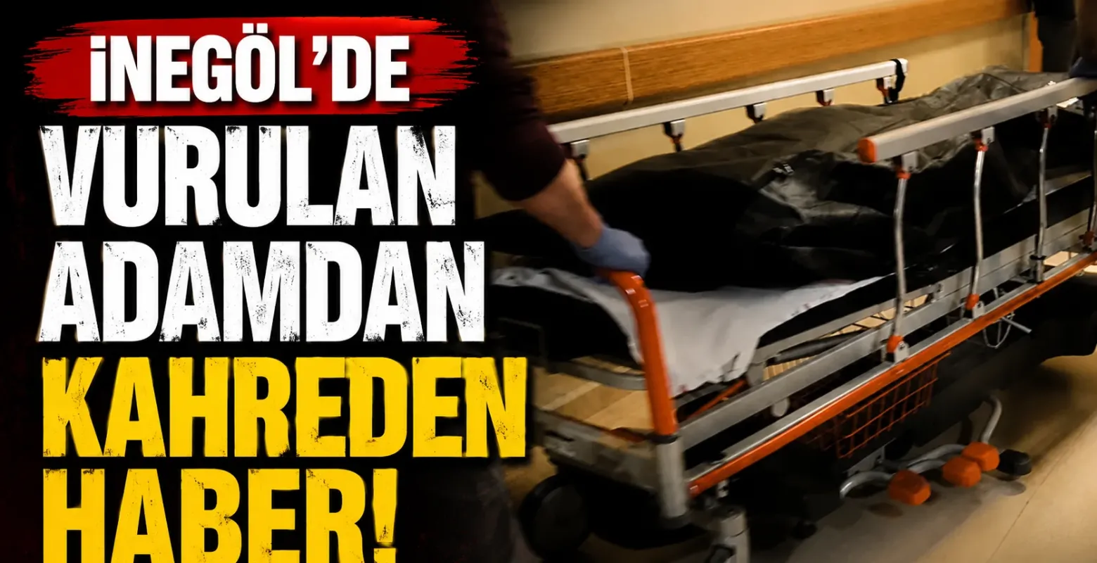 İnegöl’de Silahla Yaralanan 53 Yaşındaki Şahıs Hayatını Kaybetti