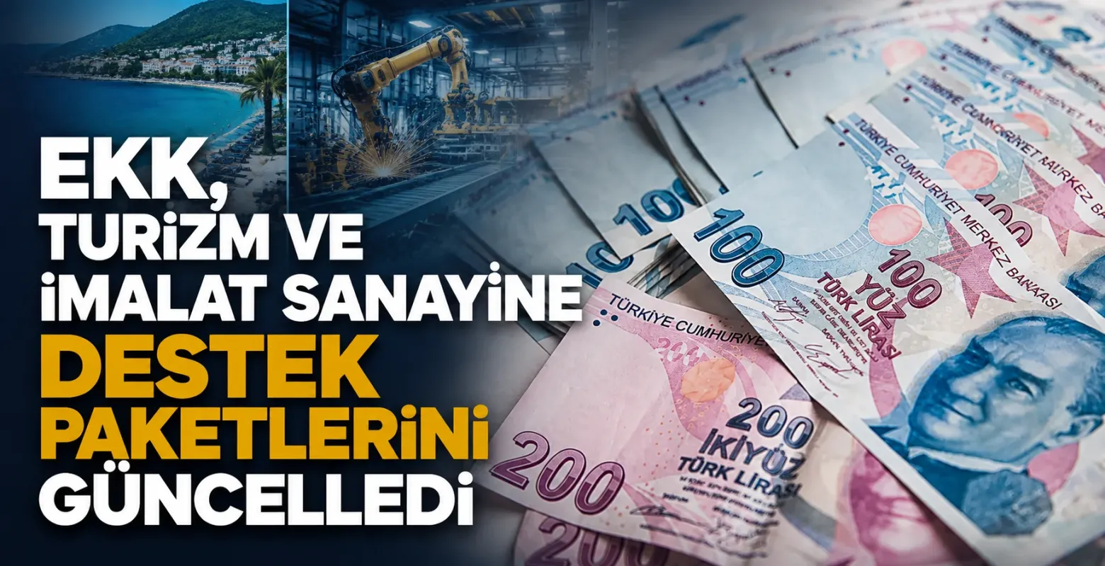 EKK, turizm ve imalat sanayine destek paketlerini güncelledi