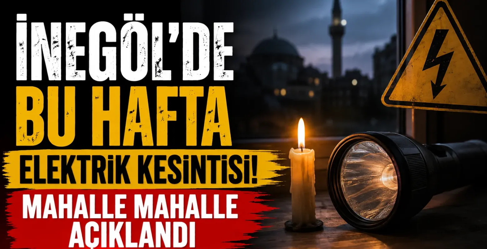 İnegöl’de bu hafta elektrik kesintisi! Mahalle mahalle açıklandı