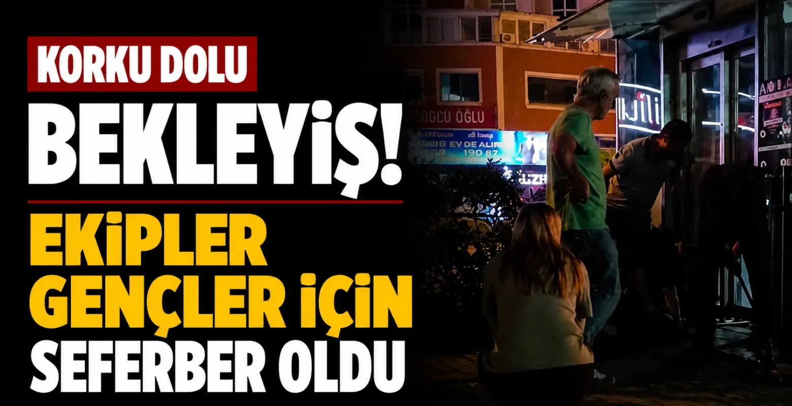 Korku dolu bekleyiş! Ekipler seferber oldu