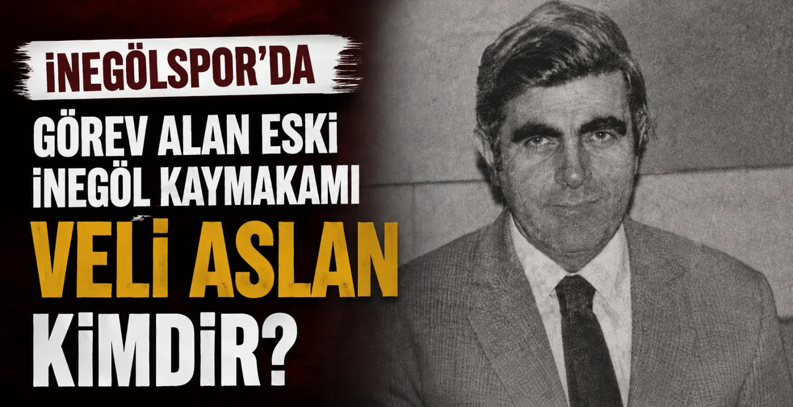 İnegölspor'da görev alan eski İnegöl Kaymakamı Veli Aslan kimdir?