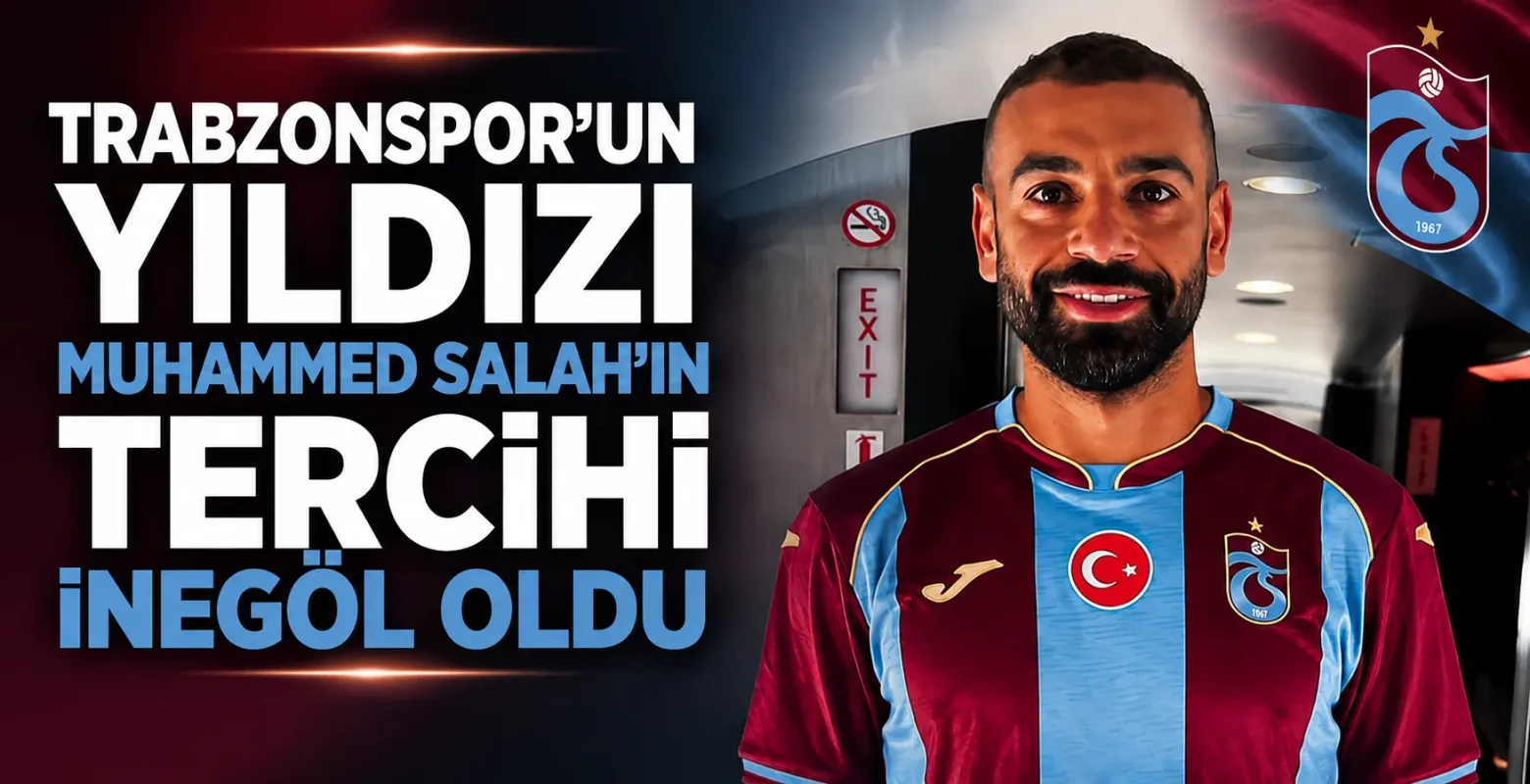 Trabzonspor’un Yıldızı Muhammed Salah’ın Tercihi İnegöl Oldu