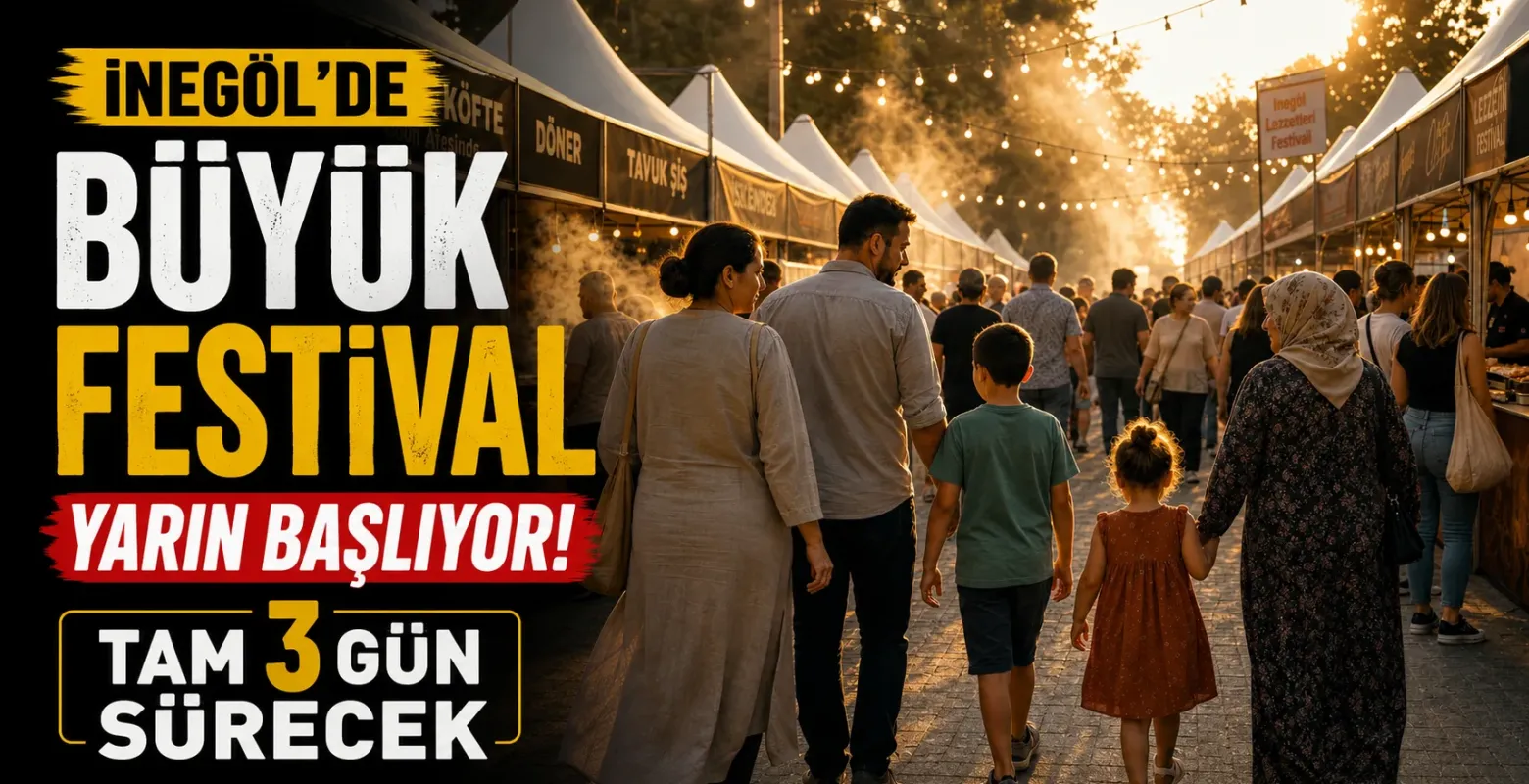 İnegöl’de Büyük Festival Yarın Başlıyor! Tam 3 Gün Sürecek