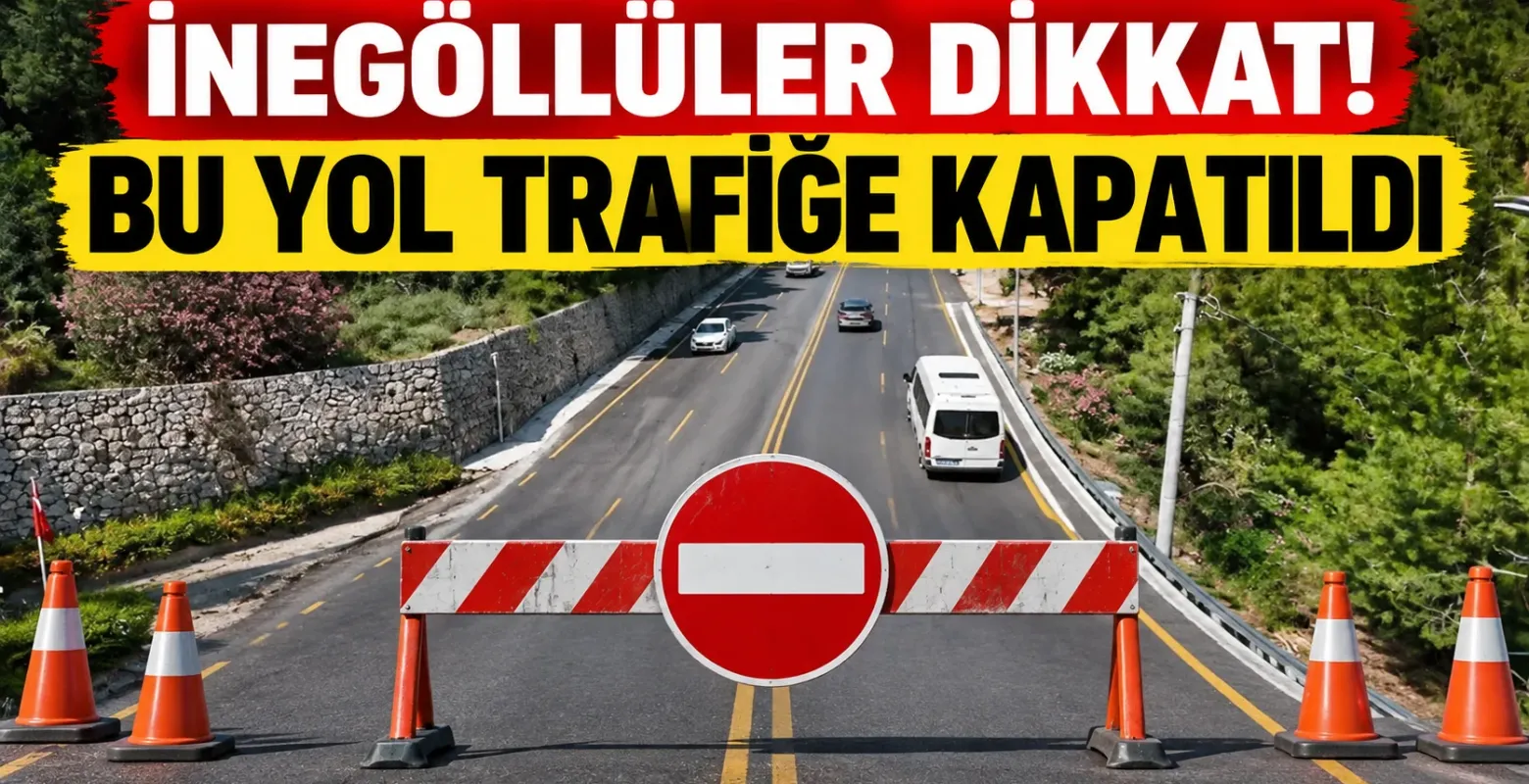 İnegöllüler dikkat! Bu yol trafiğe kapatıldı