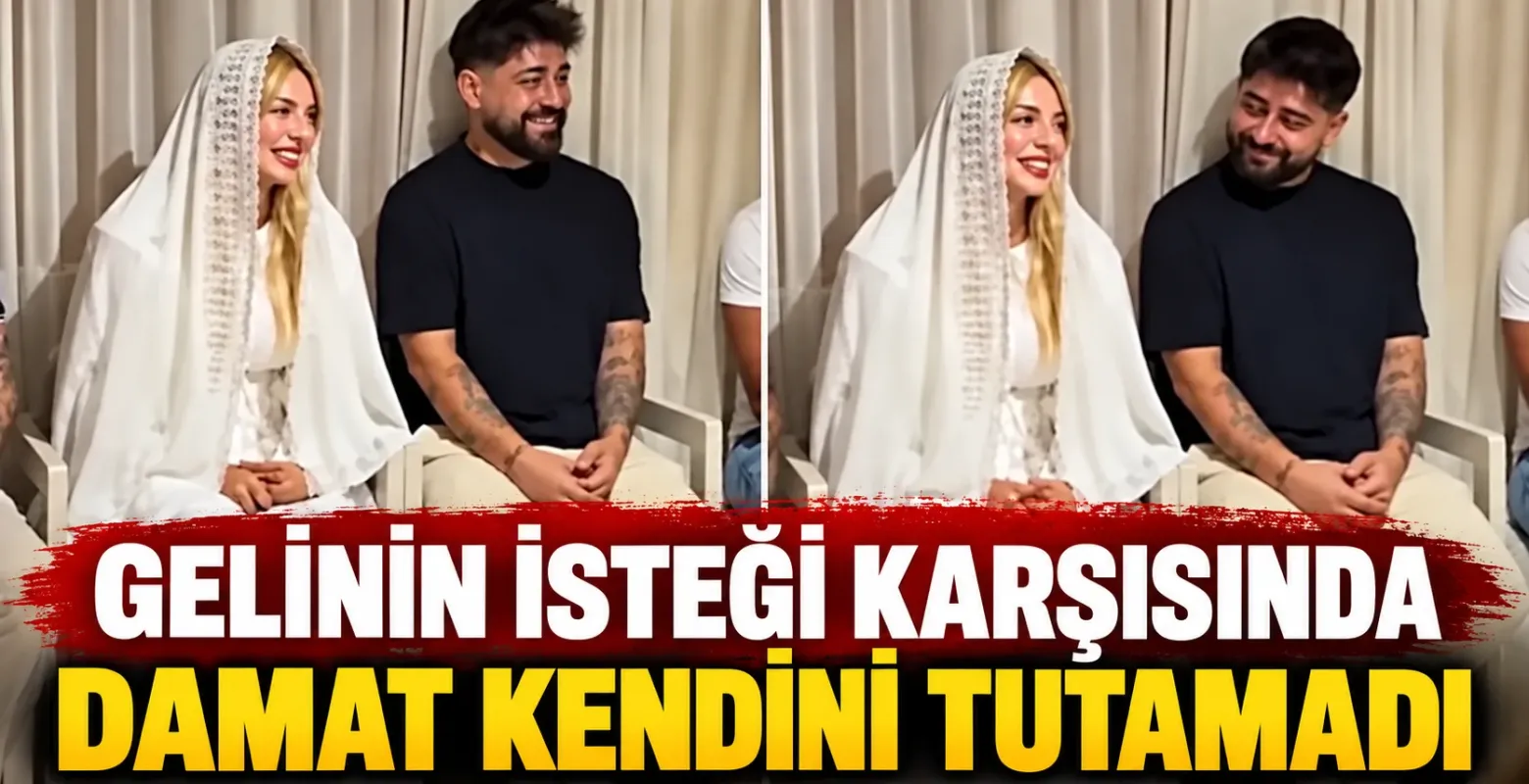 Gelinin isteği karşısında damat kendini tutamadı