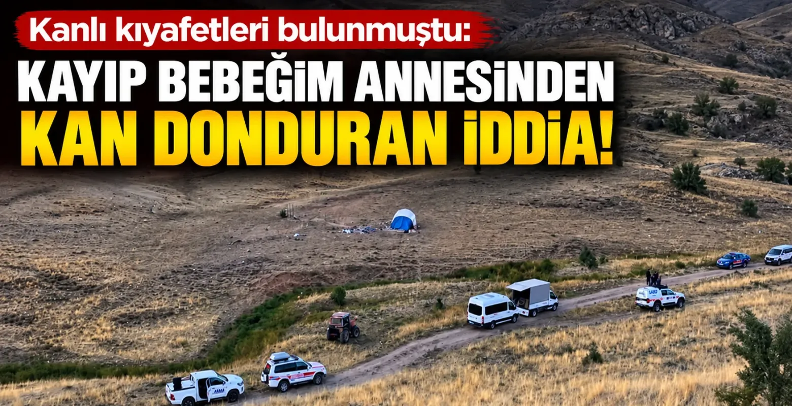 Kanlı kıyafetleri bulunmuştu: Kayıp bebeğim annesinden kan donduran iddia!