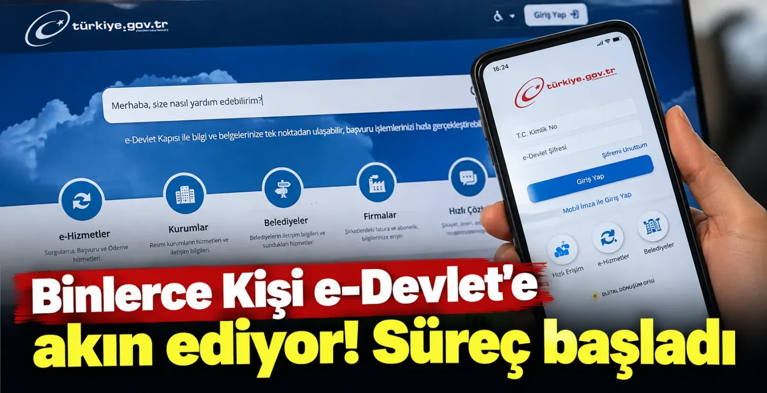 Binlerce Kişi e-Devlet'e akın ediyor! Süreç başladı