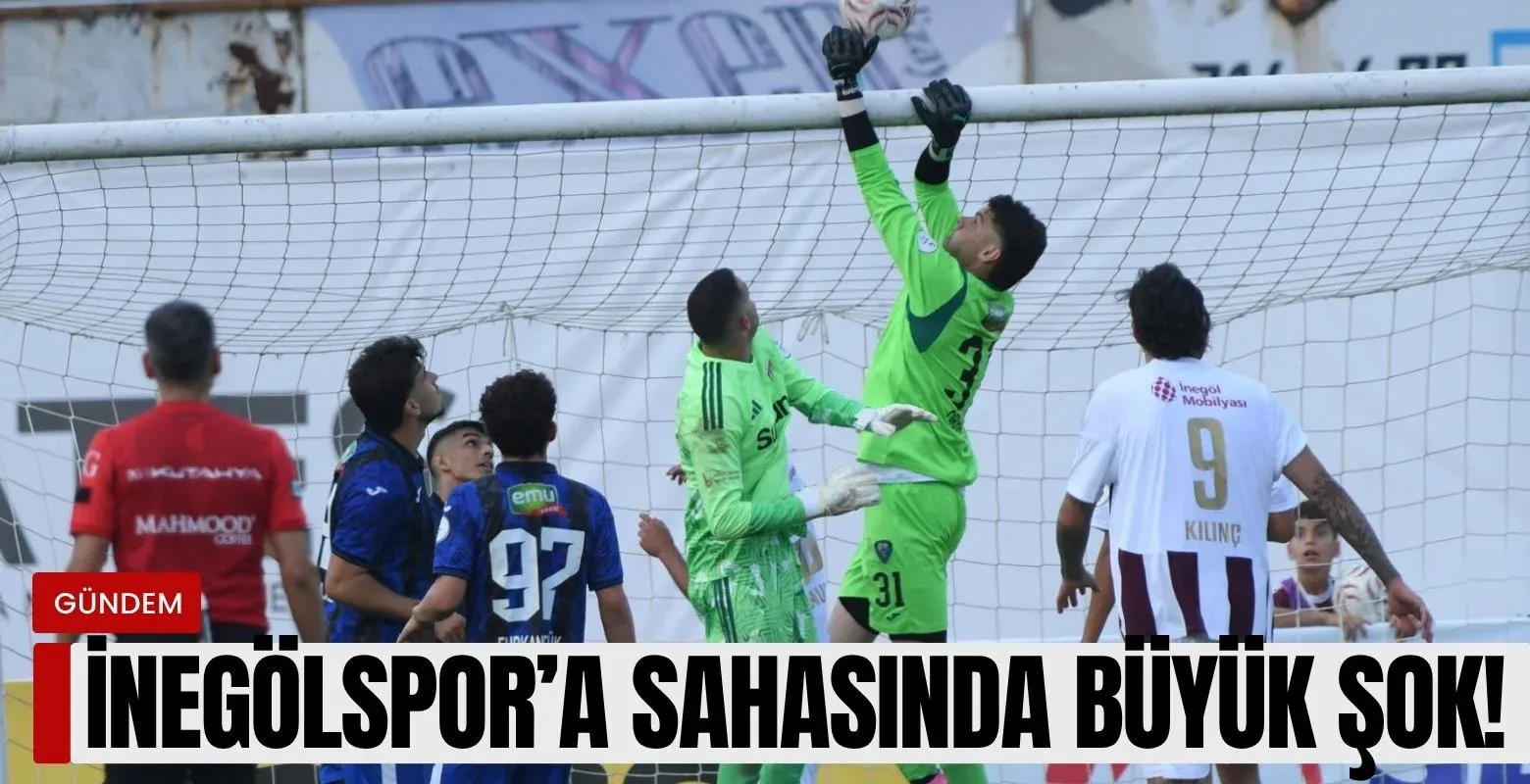 İnegölspor'a sahasında büyük şok!