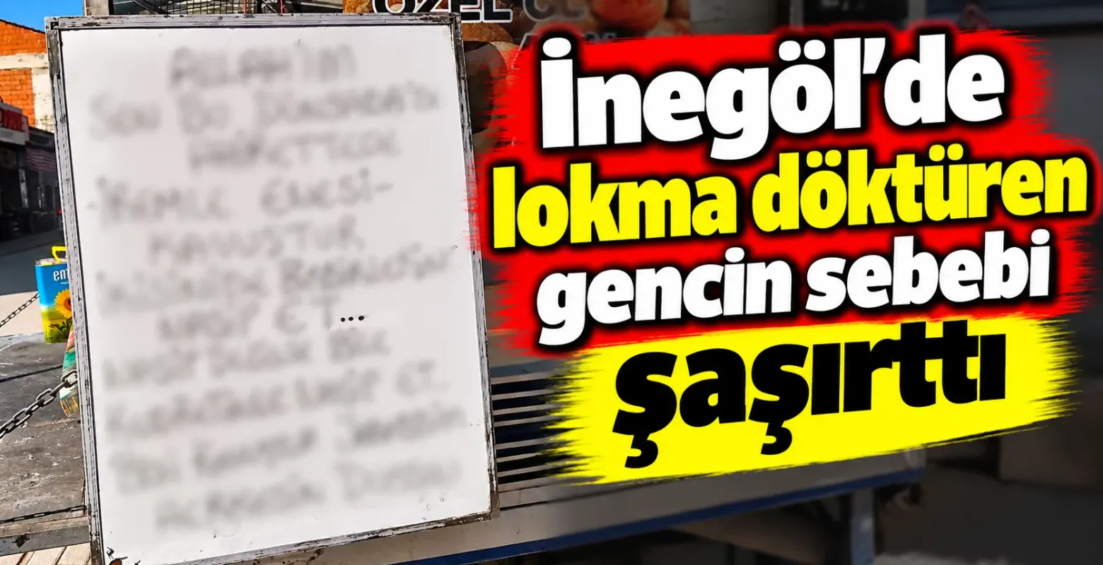 İnegöl'de lokma döktüren gencin sebebi şaşırttı